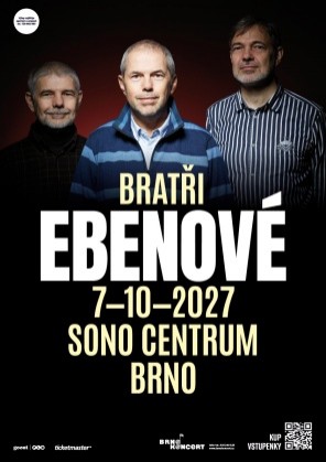 Bratři Ebenové - Sono Brno, 7.10.2027